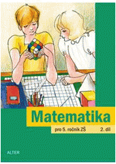 kniha Matematika pro 5. ročník základních škol 2. učebnice pro vzdělávací obor Matematika a její aplikace, Alter 2010
