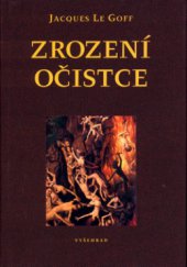 kniha Zrození očistce, Vyšehrad 2003