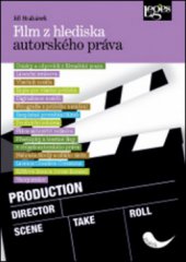 kniha Film z hlediska autorského práva, Leges 2011