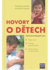 kniha Hovory o dětech lékařsko-pedagogický rádce, Wald Press 2012