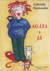 kniha Agáta a já, CZ Books 2007