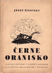 kniha Černe oranisko slezské povídky v nářečí lašském, J. Šinovsky 1940