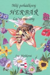 kniha Můj pohádkový herbář Luční rostliny - luční rostliny, Krigl 2006