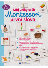 kniha Můj velký sešit Montessori První slova, Svojtka & Co. 2021
