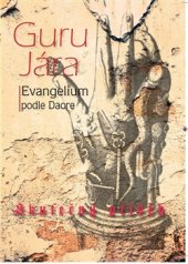 kniha Guru Jára – evangelium podle Daore, Bondy 2017