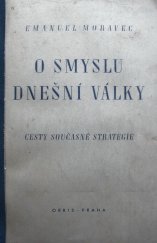 kniha O smyslu dnešní války cesty současné strategie, Orbis 1941