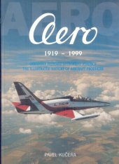 kniha Aero obrazová historie leteckého výrobce = Aero : the illustrated history of aircraft producer, GT club - Motormedia 1999