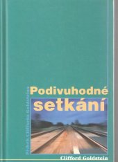 kniha Podivuhodné setkání příběh Clifforda Goldsteina, Advent-Orion 2002