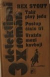 kniha Talíř plný jedu Postup číslo tři ; Vražda mezi kovboji, Beta-Dobrovský 1999