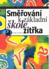 kniha Směřování k základní škole zítřka, Fortuna 1998