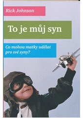 kniha To je můj syn co mohou matky udělat pro své syny?, Návrat domů 