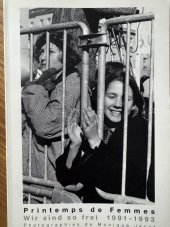 kniha Printemps de femmes. Wir sind so frei. 1991-1993, Saint-Gervais Editions 1994