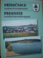 kniha Přísečnice - zatopená, ale nezapomenutá sborník = Preßnitz - versunken, aber nicht vergessen : Sammelwerk, Oblastní muzeum 2004