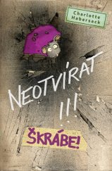 kniha Neotvírat!!! Škrábe!, Drobek 2024