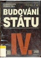 kniha Budování státu IV. - 1921-1922, Nakladatelství Lidové noviny 1991