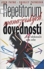 kniha Repetitorium manažerských dovedností jak zdokonalit sám sebe, Management Press 1998