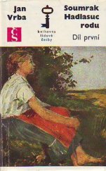 kniha Soumrak Hadlasuc rodu 1. - Tři bratři, Československý spisovatel 1973