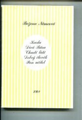 kniha Karla Divá Bára ; Chudí lidé ; Dobrý člověk ; Pan učitel : Mimočítanková četba pro školy všeobec. vzdělávací, SPN 1972