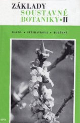 kniha Základy soustavné botaniky. 2. [díl], - Rostliny krytosemenné, SPN 1976