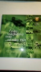 kniha Český volejbalový svaz --od roku 1921, Český volejbalový svaz 2006