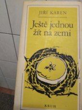 kniha Ještě jednou žít na zemi verše z let 1975-77, Kruh 1979