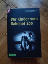 kniha Wir Kinder vom Bahnhof Zoo, Carlsen 2014