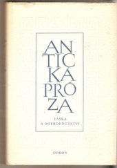 kniha Antická próza sv. 1 - Láska a dobrodružství, Odeon 1971