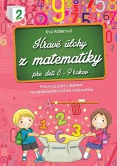 kniha Hravé úlohy z matematiky pre deti 8-9 rokov Pracovný zošit, Foni book 2016