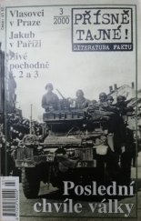 kniha Přísně tajné!  Poslední chvíle války, Pražská vydavatelská společnost 2000