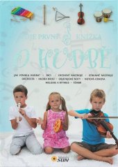 kniha Moje první knížka o hudbě, Sun 2014