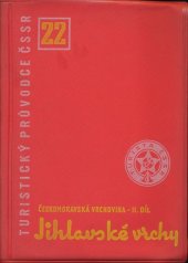 kniha Českomoravská vrchovina. 2. díl, - Jihlavské vrchy, Sportovní a turistické nakladatelství 1966