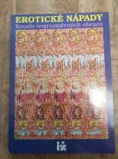 kniha Erotické nápady Kouzlo trojrozměrných obrazů, Ivo Železný 1994