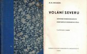 kniha Volání severu hrdinná dobrodružství dobyvatelů severního pólu, Ústřední dělnické knihkupectví a nakladatelství 1936