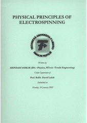 kniha Physical principles of electrospinning, Technická univerzita 2009
