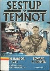 kniha Sestup do temnot Pearl Harbor 1941 : výpověď potápěče válečného námořnictva, Naše vojsko 1998