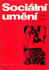 kniha Sociální umění Sociální malířství a sochařství dvacátých a třicátých let, Melantrich 1980