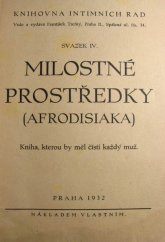 kniha Milostné prostředky (Afrodisiaka) : Kniha, kterou by měl čísti každý muž, s.n. 1932