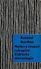 kniha Nulový stupeň rukopisu Základy sémiologie, Československý spisovatel 1967