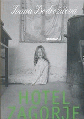 kniha Hotel Zagorje, Paseka 2012