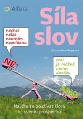 kniha Síla slov Naučte se používat slova ke svému prospěchu, Grada 2015