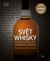 kniha Svět whisky Průvodce po nejlepších světových whisky, Esence 2017