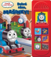 kniha Tomáš a jeho přátelé - Dobré ráno, mašinky!, Egmont 2016