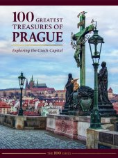 kniha 100 Greatest Treasures of Prague Exploring the Czech Capital, Rebo 2025
