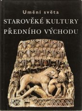 kniha Starověké kultury Předního východu, Artia 1971