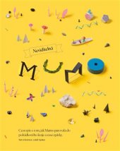 kniha Neviditelná Mumo Cestopis o tom jak Mumo putovala do pohádkového kraje a zase zpátky, Mazzel 2017