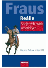 kniha Life and culture in the USA = Reálie Spojených států amerických, Fraus 2008
