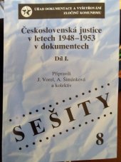 kniha Československá justice v letech 1948-1953 v dokumentech, Úřad dokumentace a vyšetřování zločinů komunismu PČR 2003