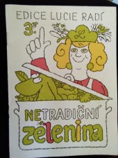 kniha Netradiční zelenina, Lucie 1990