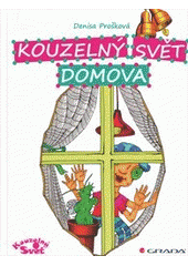 kniha Kouzelný svět domova, Grada 2012