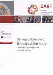 kniha Demografický vývoj Středočeského kraje s důsledky pro vybrané veřejné služby, Krajský úřad Středočeského kraje 2012